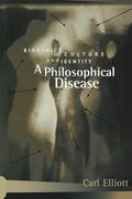 a philosophical disease: bioethics, culture, and identity (en Inglés)