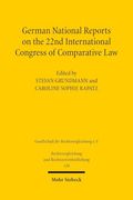 German National Reports on the 22nd International Congress of Comparative Law (Rechtsvergleichung und Rechtsvereinheitlichung)