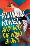 Any way the Wind Blows: 3 (Simon Snow Trilogy) (en Inglés)
