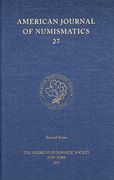 American Journal of Numismatics 27 (2015) (en Inglés)
