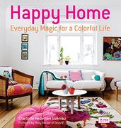 Happy Home: Everyday Magic for a Colorful Life (en Inglés)