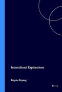 Intercultural Explorations (8) (Proceedings of the Xvth Congress of the International Comparative Literature Association “Literature as Cultural Memory”, 32) (en Inglés)