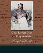 cecil rhodes man and empire-maker (en Inglés)