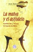 La Malva y el Asfódelo: Confidencias y Visiones de Aspasia de Mileto