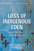 Loss of Indigenous Eden and the Fall of Spirituality (en Inglés)