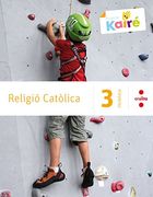 Religió catòlica. 3 Primària. Kairé
