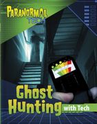 Ghost Hunting With Tech (en Inglés)
