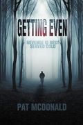 getting even: revenge is best served cold (en Inglés)
