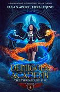 Demigods Academy - Book 4: The Threads of Life (Season Two): 3 (Demigods Academy Series) (en Inglés)