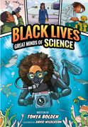 Great Minds of Science (Black Lives #1). A Nonfiction Graphic Novel