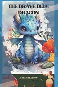 The Brave Blue Dragon (en Inglés)