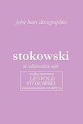 leopold stokowski. second edition of the discography. [2006]. (en Inglés)