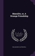 Manulito, or, A Strange Friendship (en Inglés)