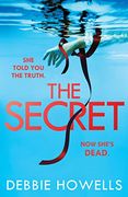 The Secret: A Gripping, Page-Turning new Thriller From the Author of the #1 Ebook Bestseller ‘The Vow’ (en Inglés)