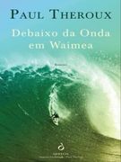 Debaixo da Onda em Waimea (en Portugués)