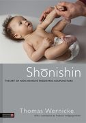Shonishin: The Art of Non-Invasive Paediatric Acupuncture (en Inglés)