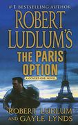 Robert Ludlum's the Paris Option: A Covert-One Novel (Covert-One, 3) 