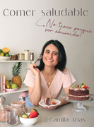 Comer Saludable No tiene por qué Ser Aburrido
