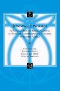 Bonding in Worship: A Ritual Lens on Social Capital in African Independent Churches in South Africa (en Inglés)
