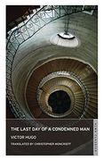 The Last Day of a Condemned Man (Oneworld Classics)