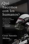 ¿Qué hacemos con los humanos? (in Spanish)