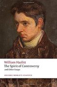 The Spirit of Controversy: And Other Essays (Oxford World'S Classics) 