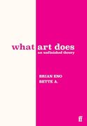 What art Does: An Unfinished Theory (en Inglés)