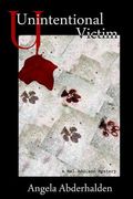 Unintentional Victim: A Mel Addison Mystery (en Inglés)