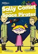 Sally Comet and the Space Pirates (Booklife Readers) (en Inglés)