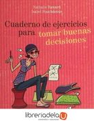 Cuaderno de Ejercicios Para Tomar Buenas Decisiones (in Spanish)