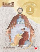 Hermano León (3º Eso). Proyecto Buenagente: 0 (Pastoral Escolar) (in Spanish)