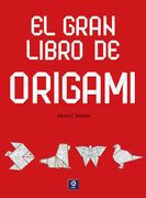 El Gran Libro del Origami: 010 (Manualidades)