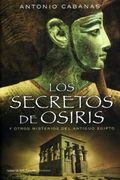 los secretos de osiris y otros misterios del antiguo egipto