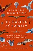 Flights of Fancy: Defying Gravity by Design and Evolution (en Inglés)