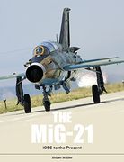 The Mig-21: The Legendary Fighter (en Inglés)