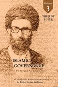 Governance of the Divinely-Sanctioned Social Order under Conditions of Religious Solidarity Volume 3- The Just Ruler: The Imamate (en Inglés)