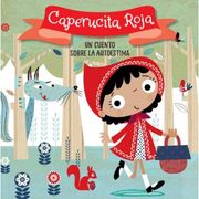 Caperucita Roja. Un Cuento Sobre la Autoestima