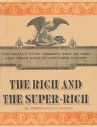 The Rich and the Super-Rich: A Study in the Power of Money Today (en Inglés)
