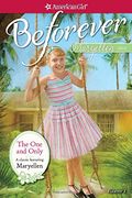 The One and Only: A Maryellen Classic 1 (American Girl: Beforever)