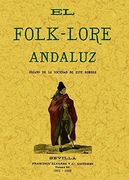 el folk-lore andaluz. organo de la sociedad de este nombre