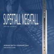 Supertall Megatall: How High can we go? (en Inglés)