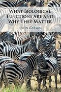 What Biological Functions are and why They Matter (en Inglés)
