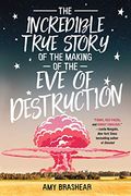 The Incredible True Story of the Making of the eve of Destruction (en Inglés)