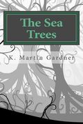 The Sea Trees (en Inglés)