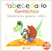 VERDORINA QUIERE VOLAR - CUENTO 28                                                                                     (El Abecedario Fantástico)