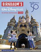 Birnbaum'S 2022 Walt Disney World: The Official Vacation Guide (Birnbaum Guides) (en Inglés)