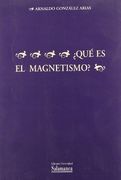 Qué es el Magnetismo?