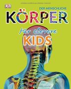 Der menschliche Körper für clevere Kids (en Alemán)