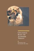 Cholinergic Basis for Alzheimer Therapy (en Inglés)
