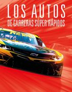 Los autos de carreras súper rápidos